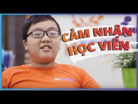 Cảm nhận của Học viên Nguyễn Gia Đạt về chương trình học tại Anh Ngữ IRIS | IRIS English Center