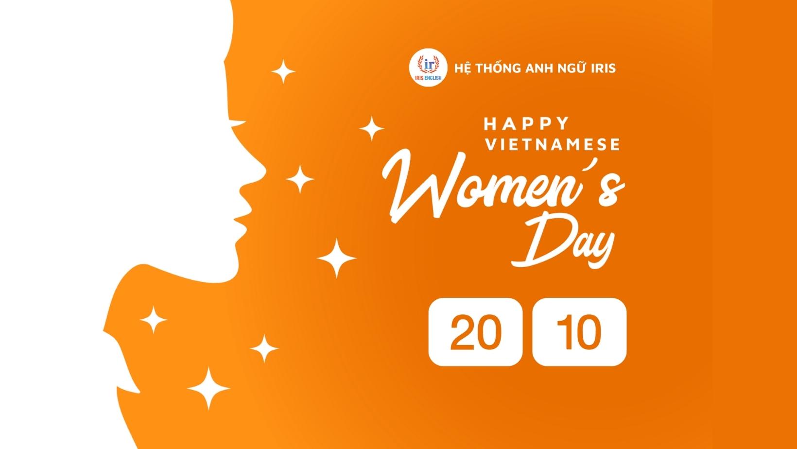 Hệ Thống Anh Ngữ Iris Happy Vietnamese Women's Day 20 10
