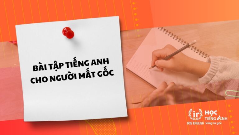 Bài Tập Tiếng Anh Cho Người Mất Gốc