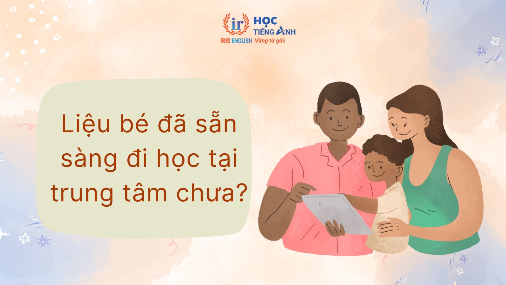 Có nên cho bé học tiếng Anh ở trung tâm?