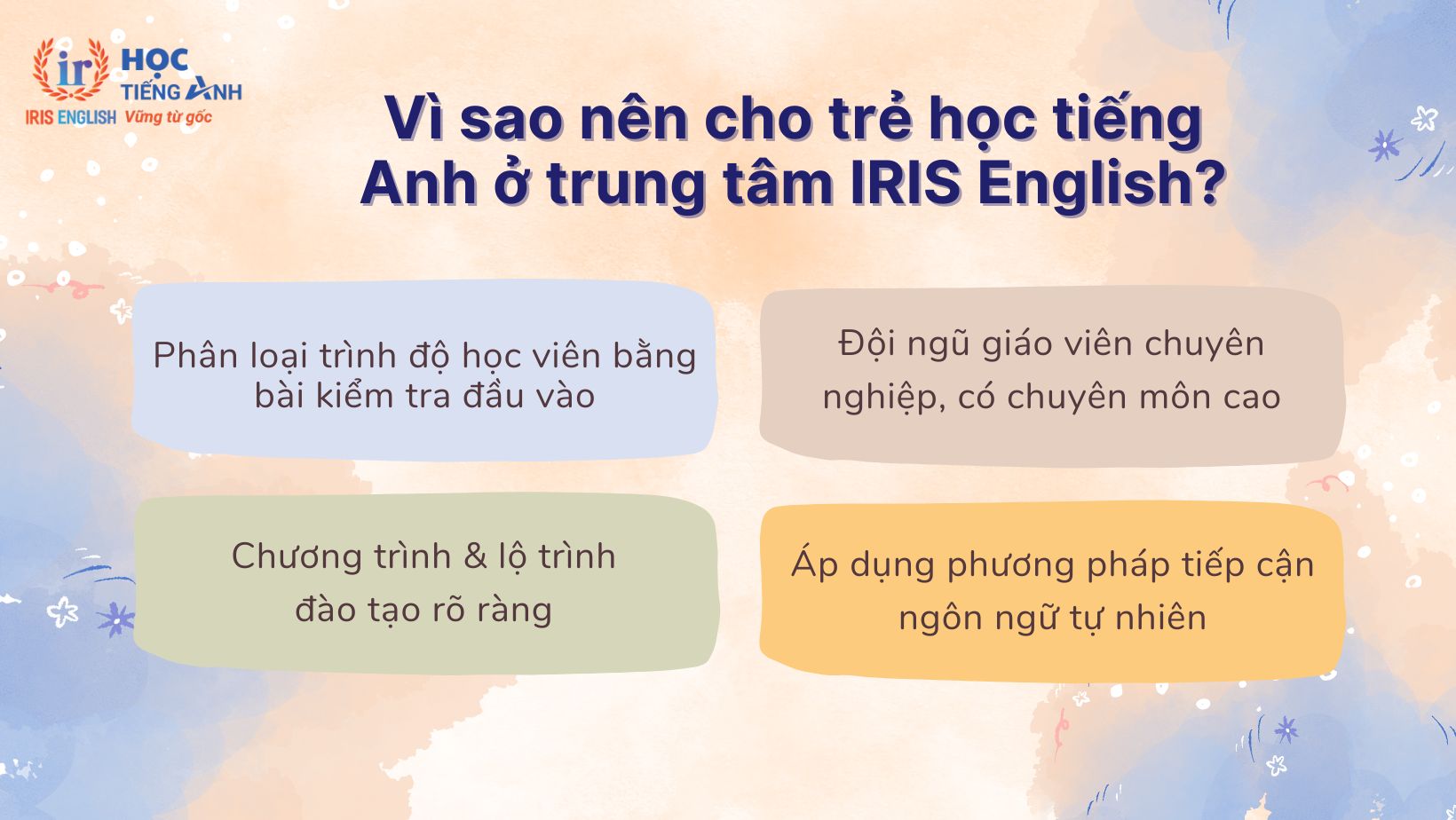Vì sao nên cho trẻ học tiếng Anh ở trung tâm IRIS English Đà Nẵng?