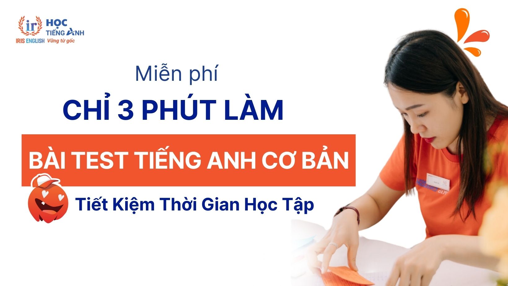 Chi-3-Phut-Lam-Bai-Test-Tieng-Anh-Co-Ban-Rut-Ngan-Thoi-Gian-Hoc-Tap