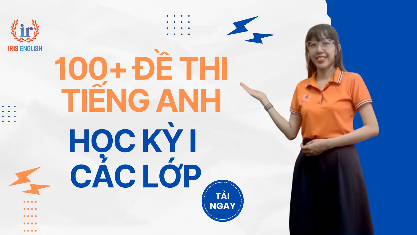 Tổng hợp đề thi tiếng Anh học kỳ I các lớp