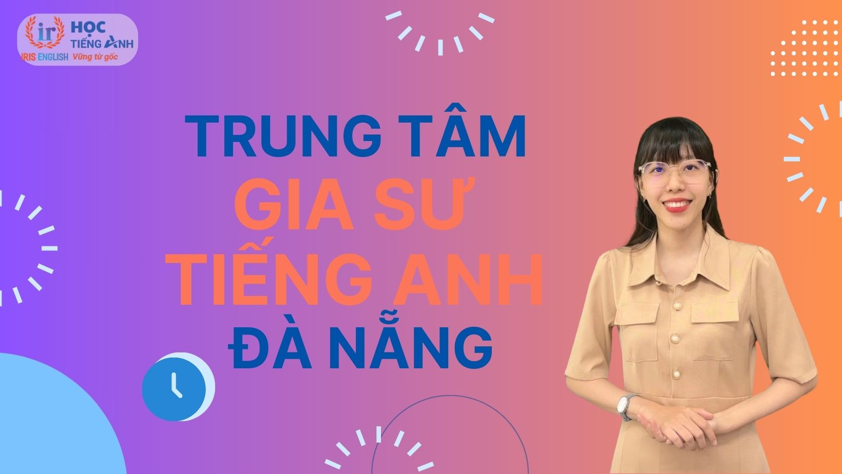 Tìm hiểu các trung tâm gia sư tiếng Anh Đà Nẵng