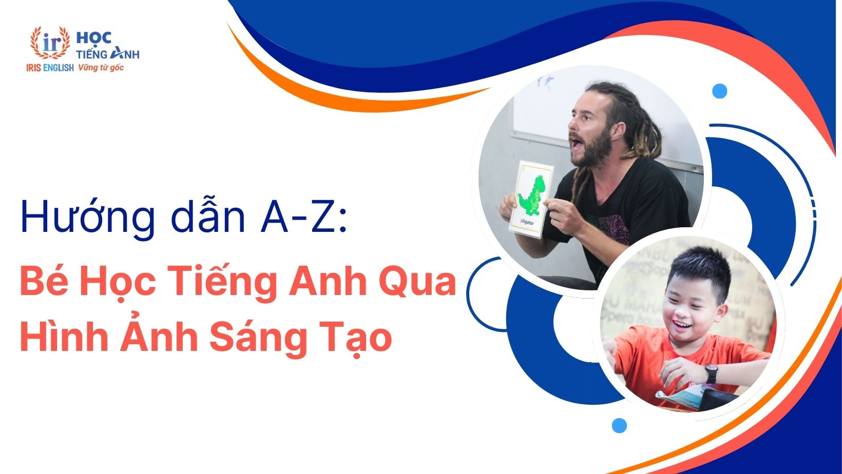 huong-dan-a-z-be-hoc-tieng-anh-qua-hinh-anh-sang-tao