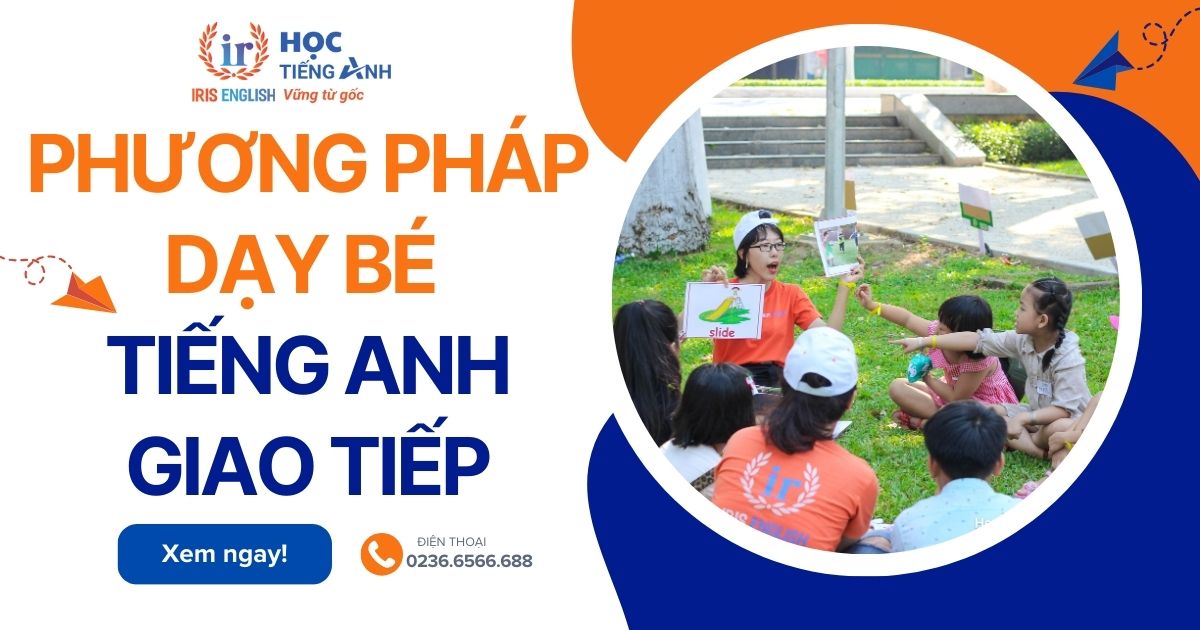 Phương pháp dạy bé học tiếng Anh giao tiếp