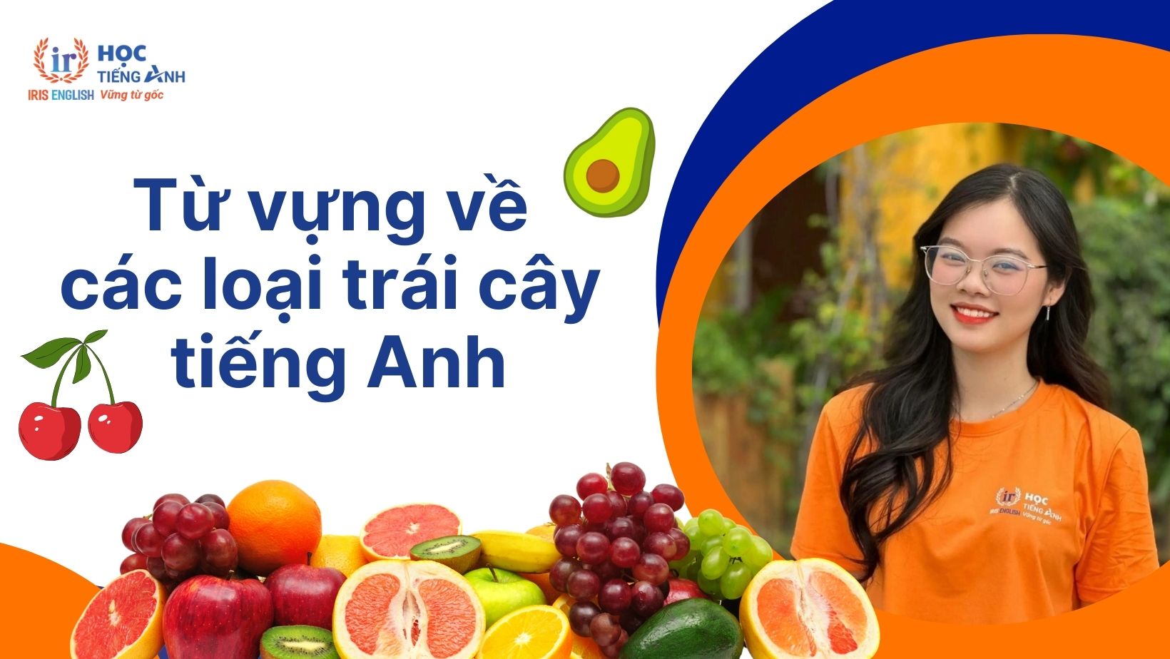 Từ vựng về các loại hoa quả bằng tiếng Anh