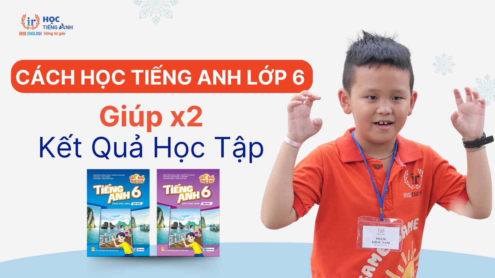 cach-hoc-tieng-anh-lop-6-giup-x2-ket-qua-hoc-tap