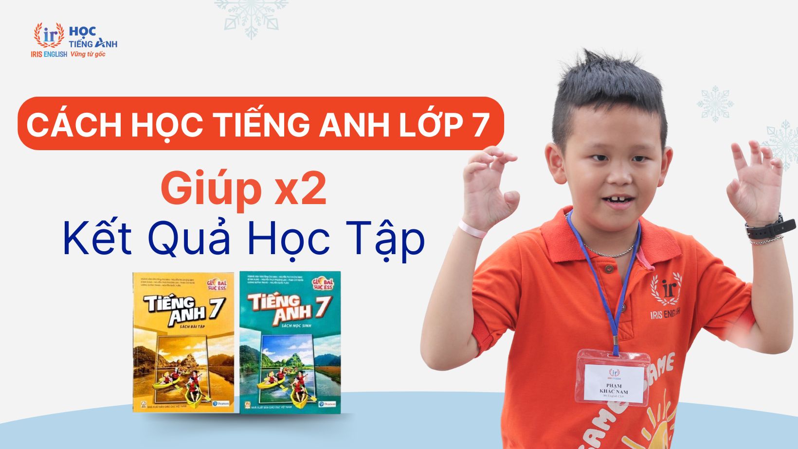 cach-hoc-tieng-anh-lop-7-giup-x2-ket-qua-hoc-tap