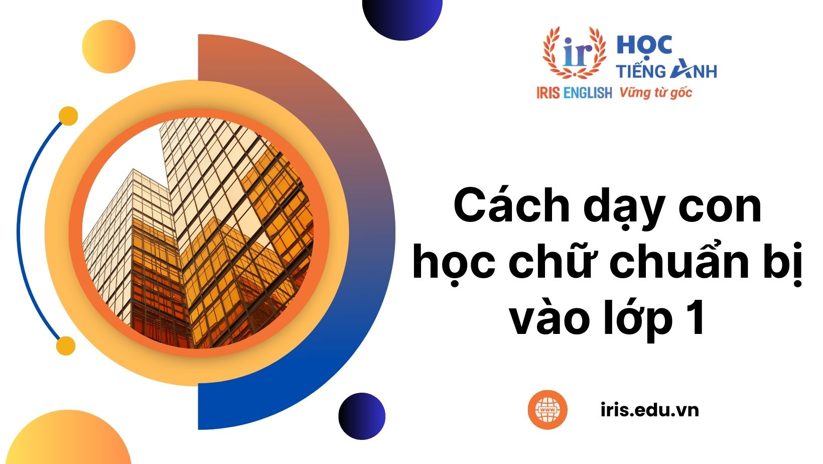 Cách dạy con học chữ chuẩn bị vào lớp 1