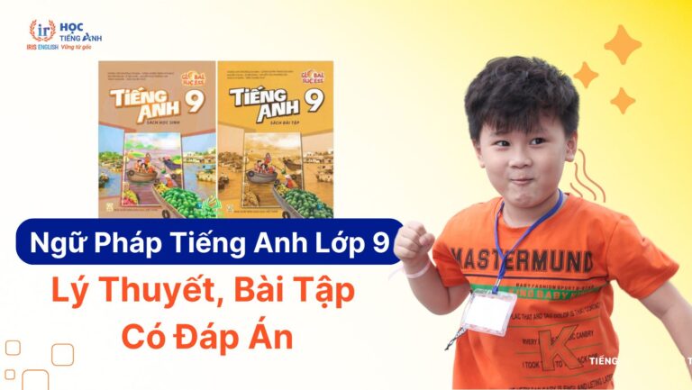 ngu-phap-tieng-anh-lop-9-ly-thuyet-bai-tap-co-dap-an