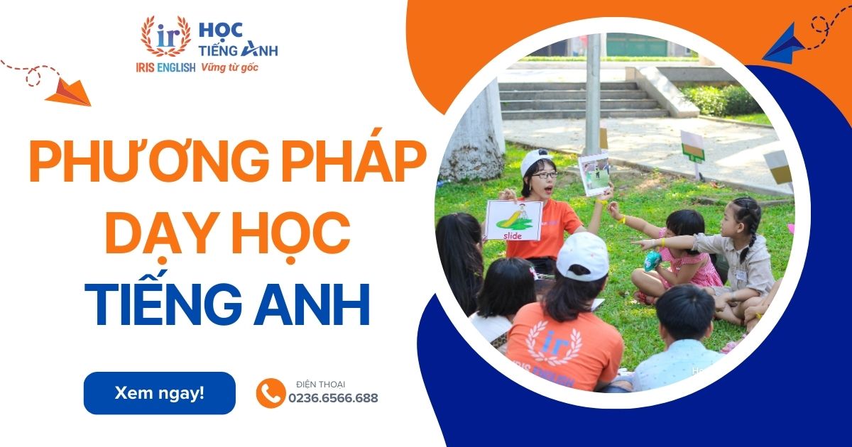 Phương pháp dạy học tiếng Anh cho trẻ