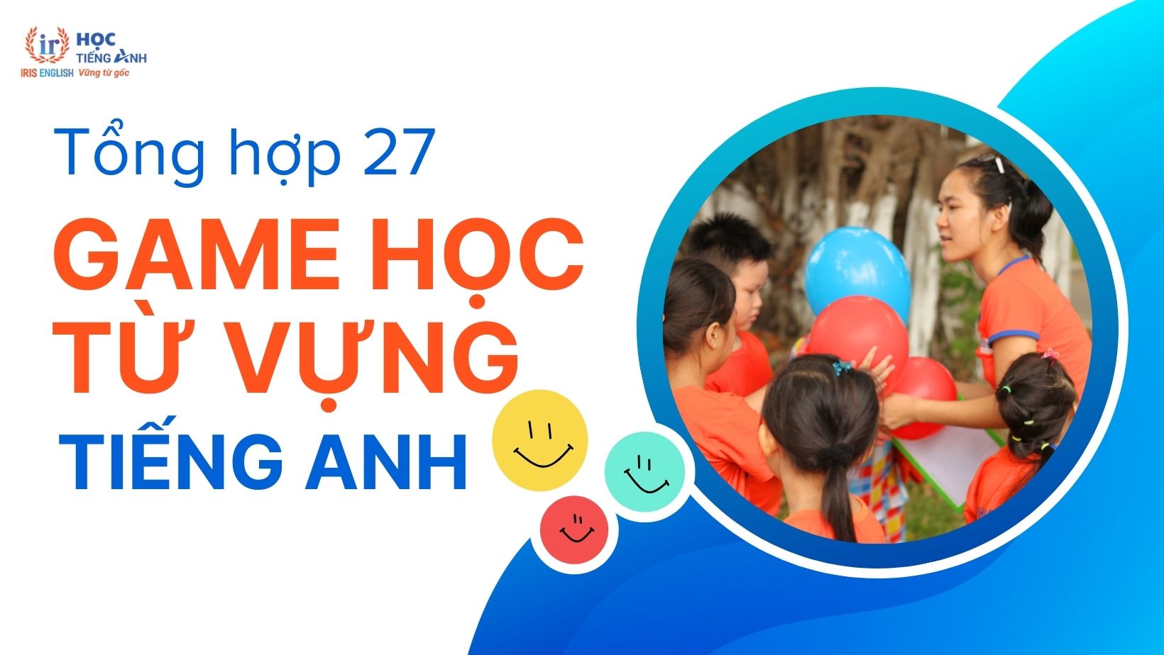 tong-hop-27-game-hoc-tu-vung-tieng-anh