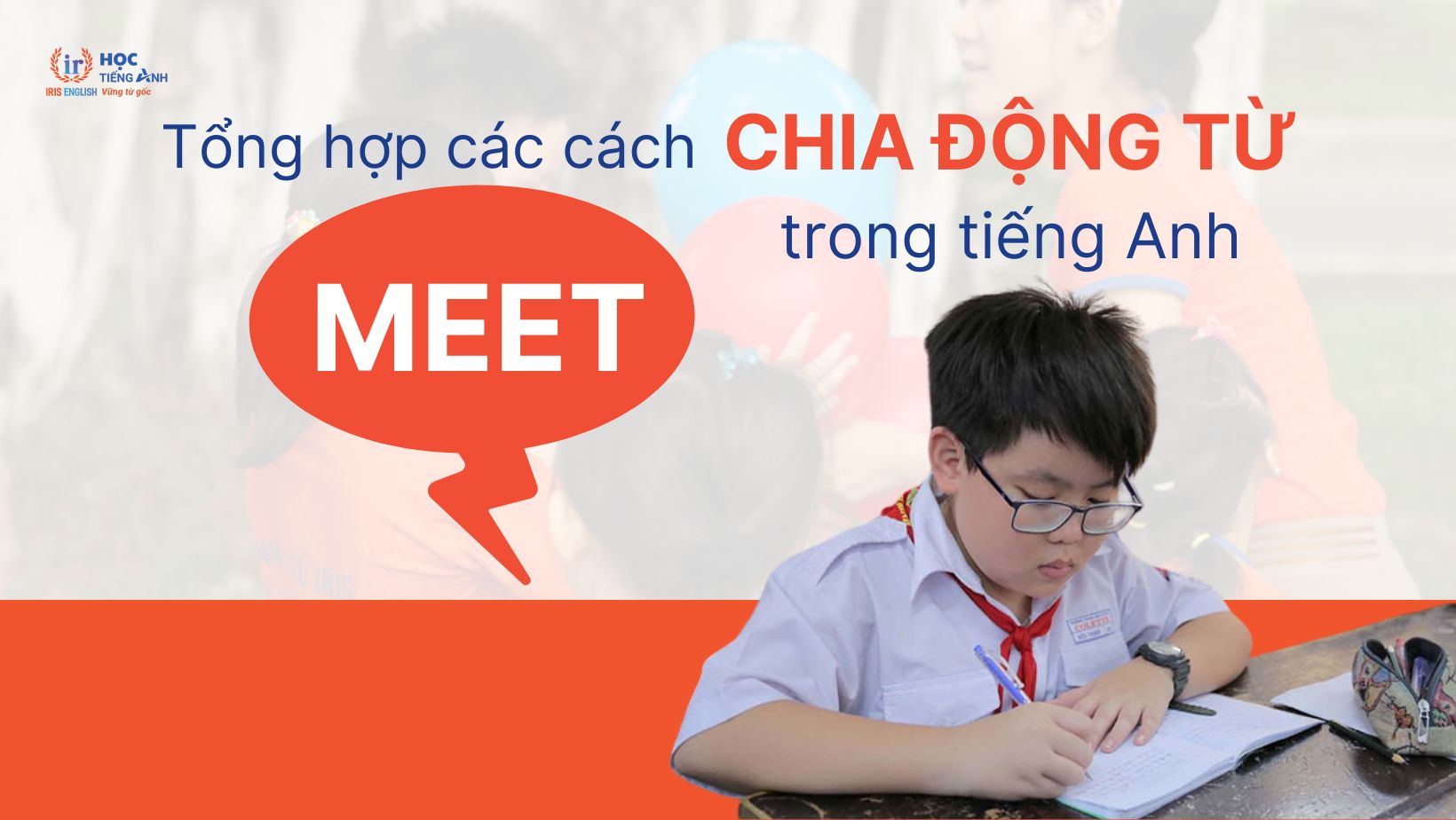 tong-hop-cac-cach-chia-dong-tu-meet-trong-tieng-anh