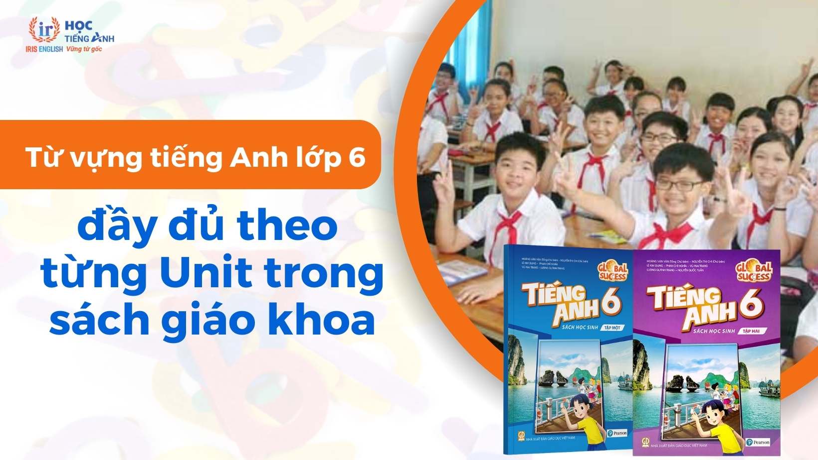 tu-vung-tieng-anh-lop-6-day-du-theo-tung-unit-trong-sach-giao-khoa