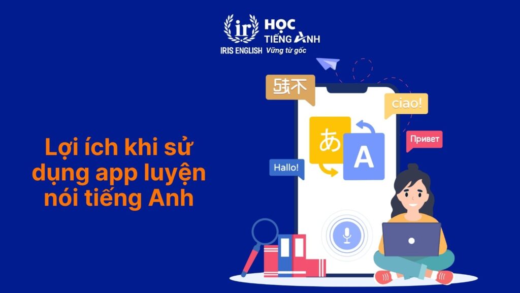 11+ app luyện nói tiếng Anh miễn phí, giọng chuẩn, tốt nhất