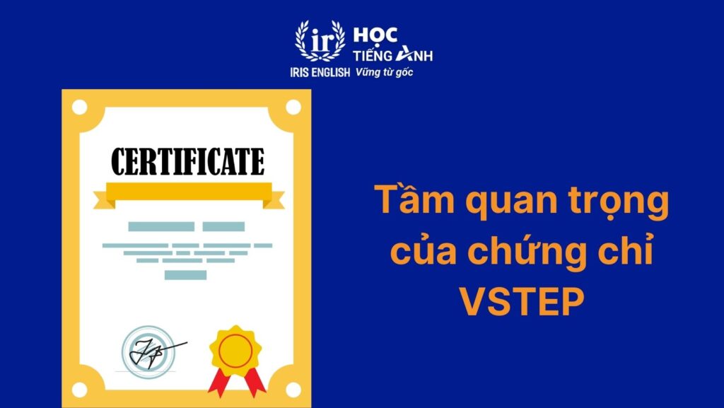Tầm quan trọng của chứng chỉ VSTEP
