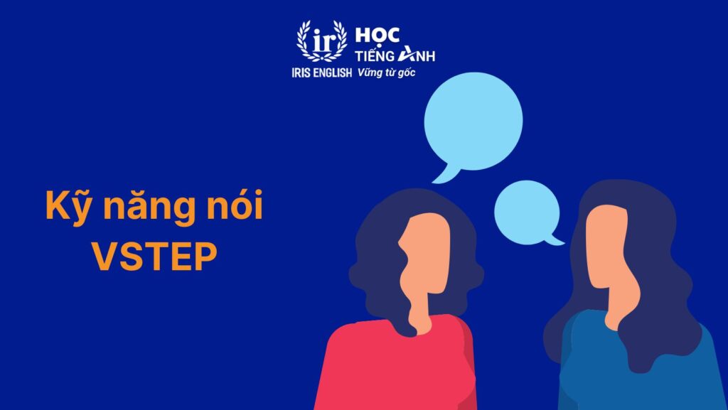 Phân tích kỹ năng nói của bài thi VSTEP