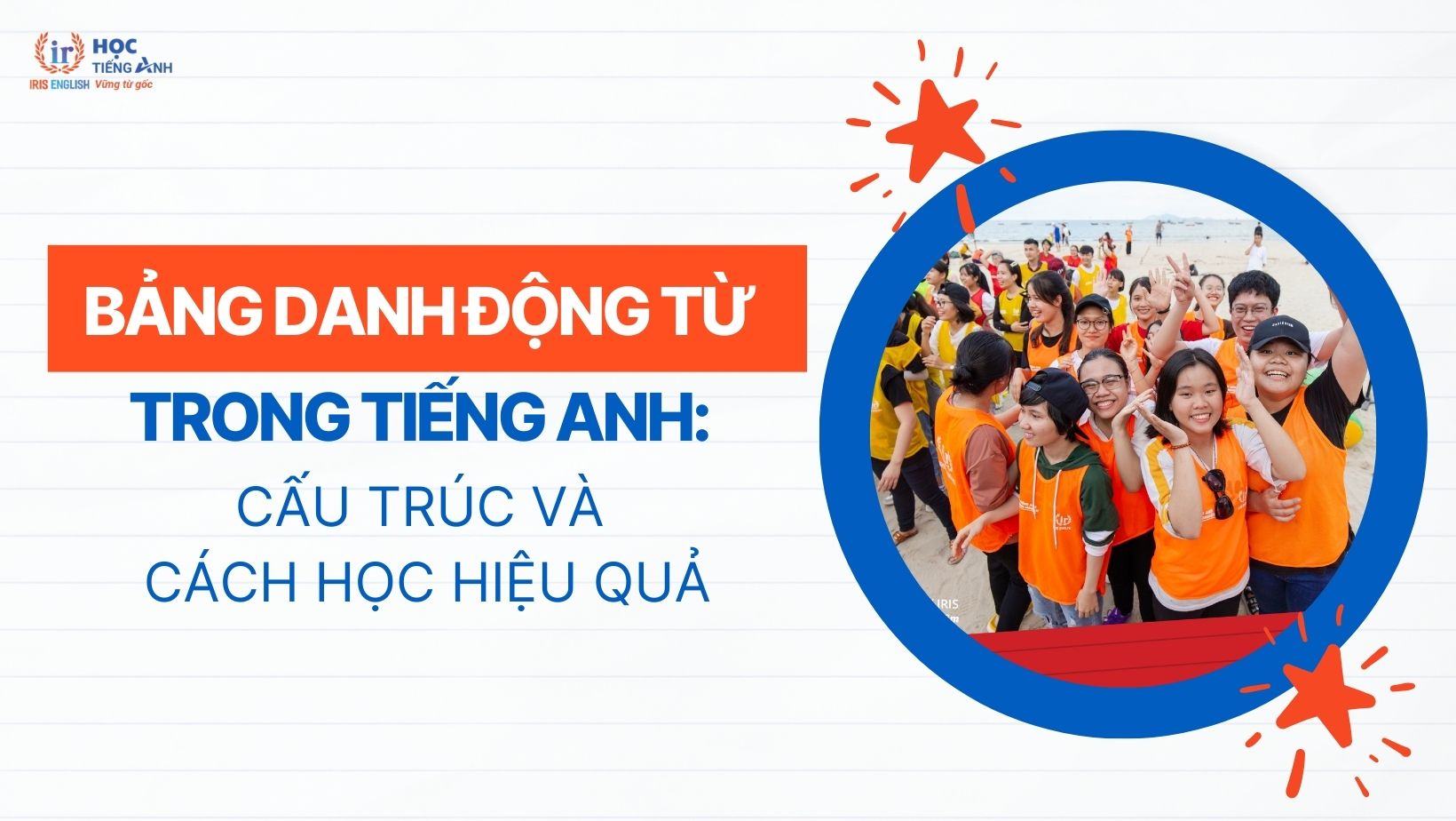 bang-danh-dong-tu-trong-tieng-anh-cau-truc-va-cach-hoc-hieu-qua