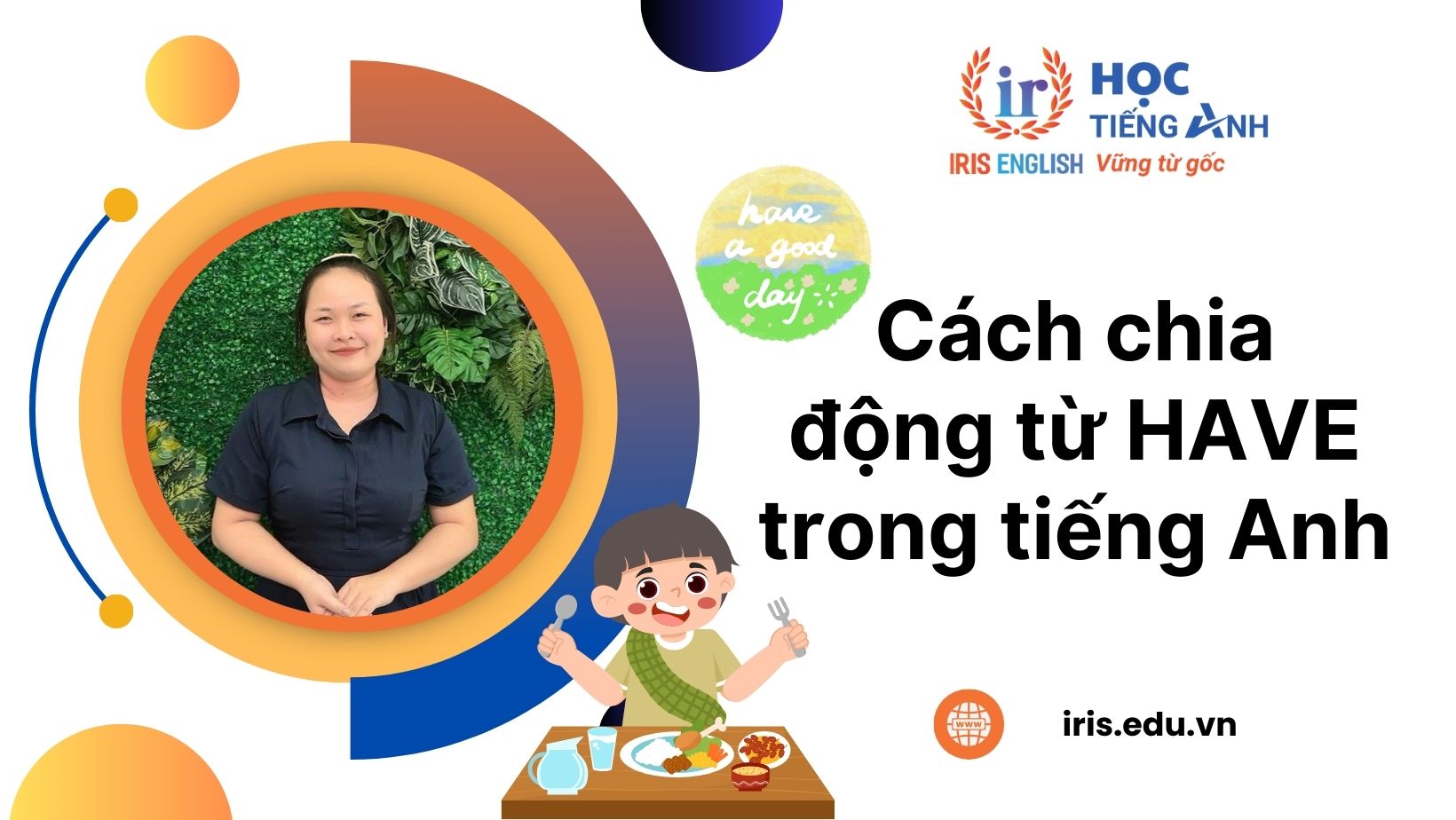 Hướng dẫn cách chia động từ Have trong tiếng Anh