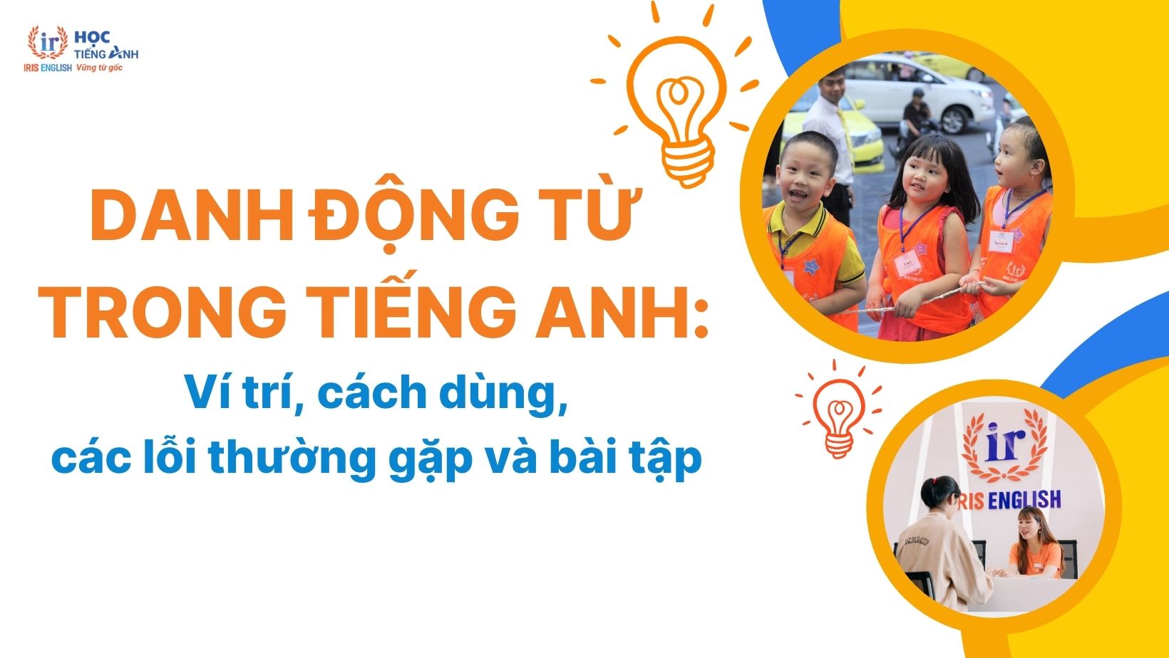 danh-dong-tu-trong-tieng-anh-vi-tri-cach-dung-cac-loi-thuong-gap-va-bai-tap