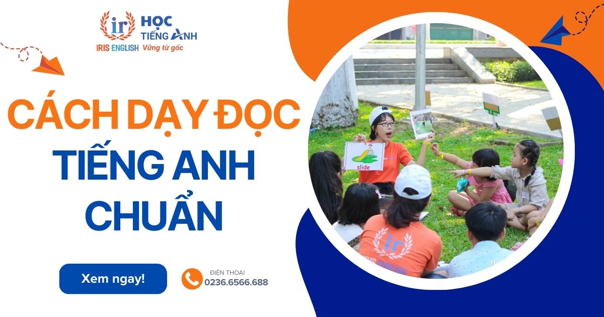 Cách dạy đọc tiếng Anh chuẩn