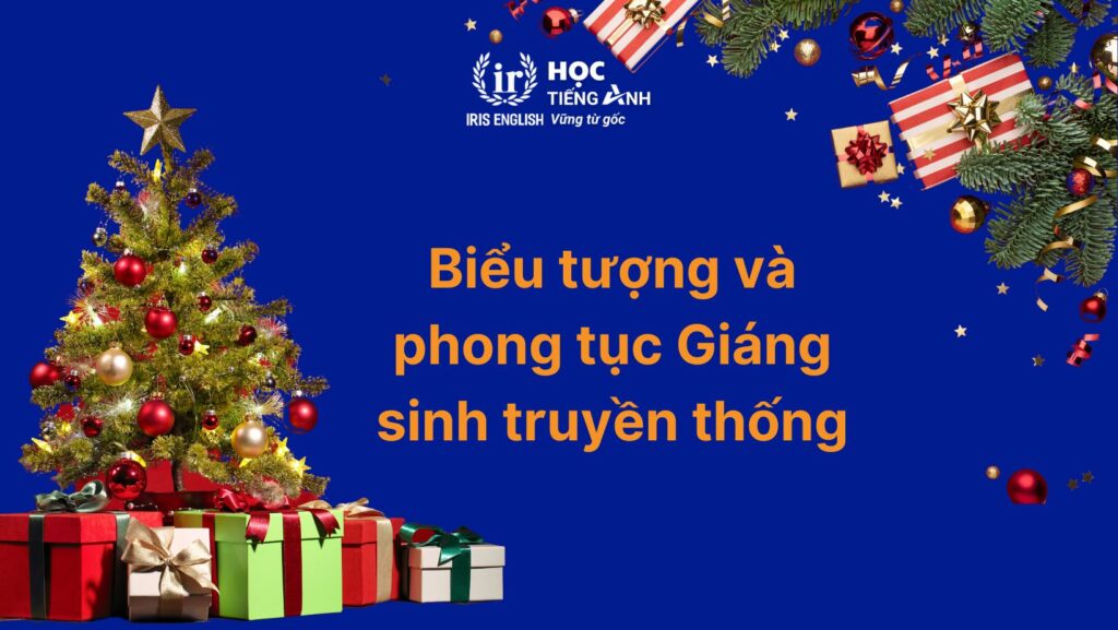 Biểu tượng và phong tục Giáng sinh truyền thống