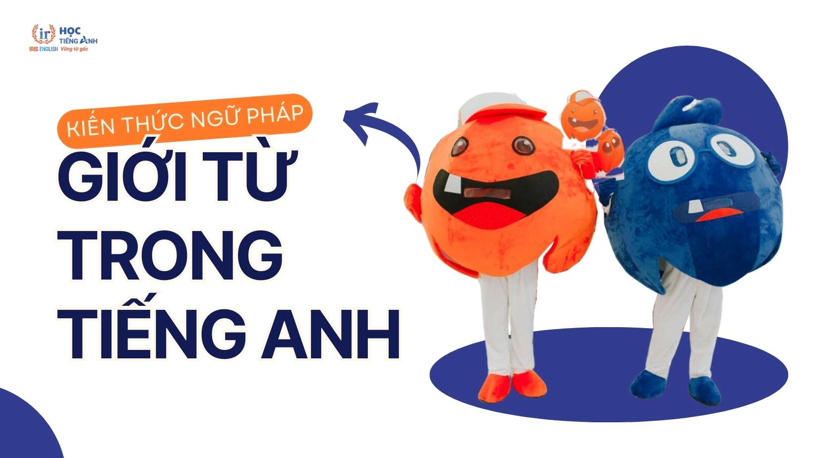 gioi-tu-trong-tieng-anh-la-gi-tong-hop-tat-ca-cac-gioi-tu-thong-dung