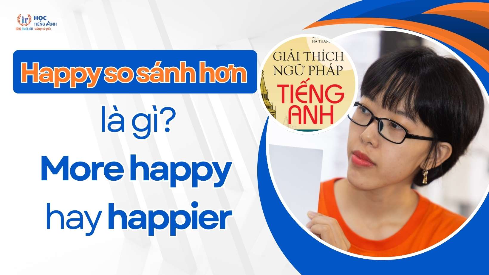 happy-so-sanh-hon-la-gi-more-happy-hay-happier