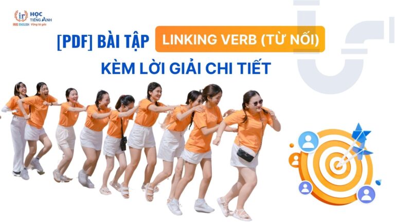 pdf-bai-tap-linking-verb-tu-noi-kem-loi-giai-chi-tiet