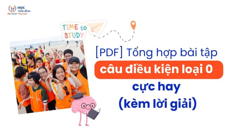 pdf-tong-hop-bai-tap-cau-dieu-kien-loai-0-cuc-hay-kem-loi-giai