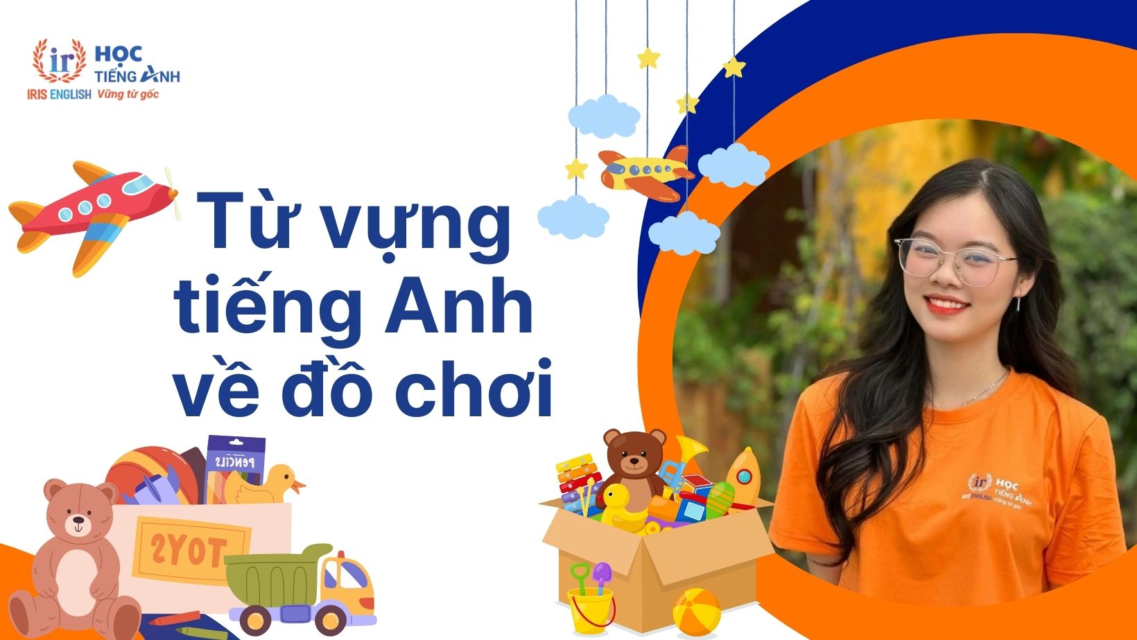 Từ vựng tiếng Anh về đồ chơi