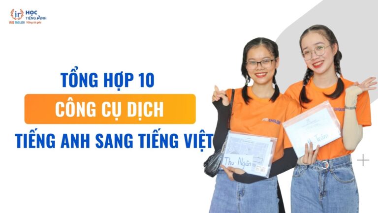 tong-hop-10-cong-cu-dich-tieng-anh-sang-tieng-viet