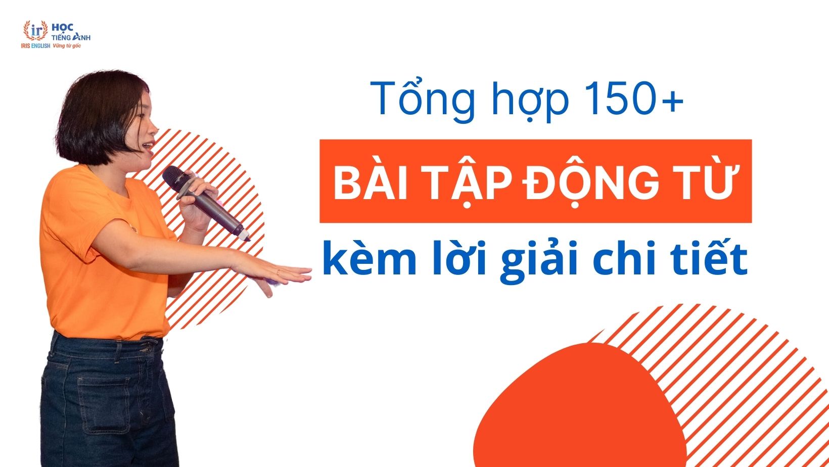 tong-hop-150-bai-tap-dong-tu-kem-loi-giai-chi-tiet