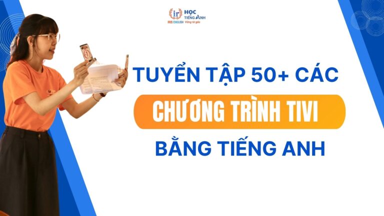 tuyen-tap-50-cac-chuong-trinh-tivi-bang-tieng-anh