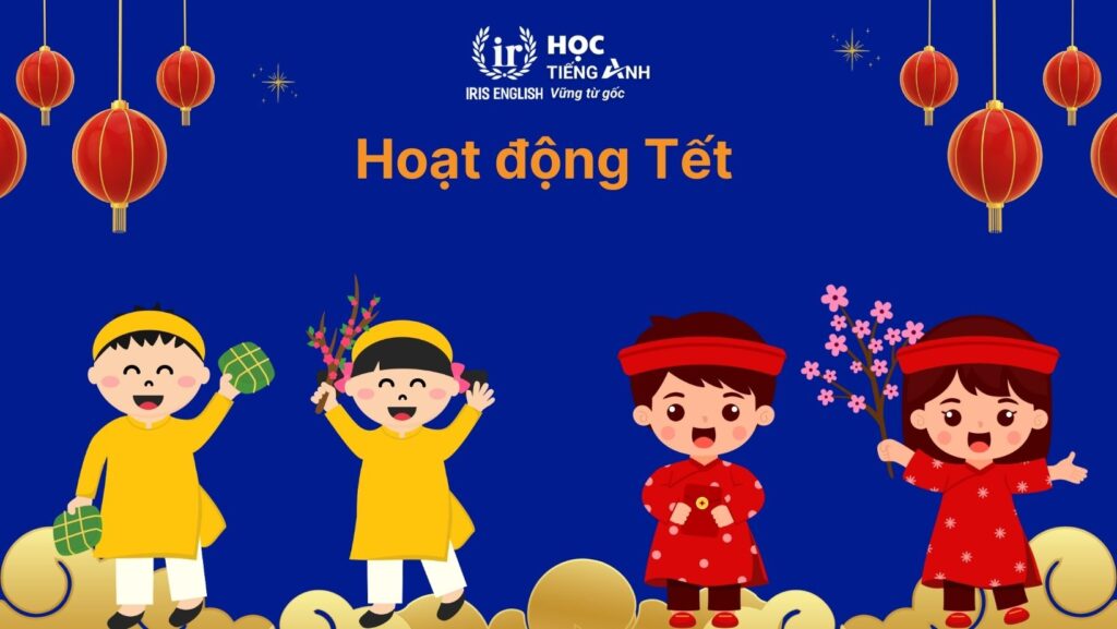 Mẫu câu giao tiếp Tết tiếng Anh - Hoạt động Tết