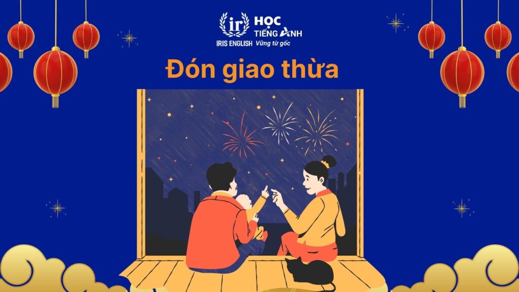 Mẫu câu giao tiếp Tết tiếng Anh - Đón giao thừa