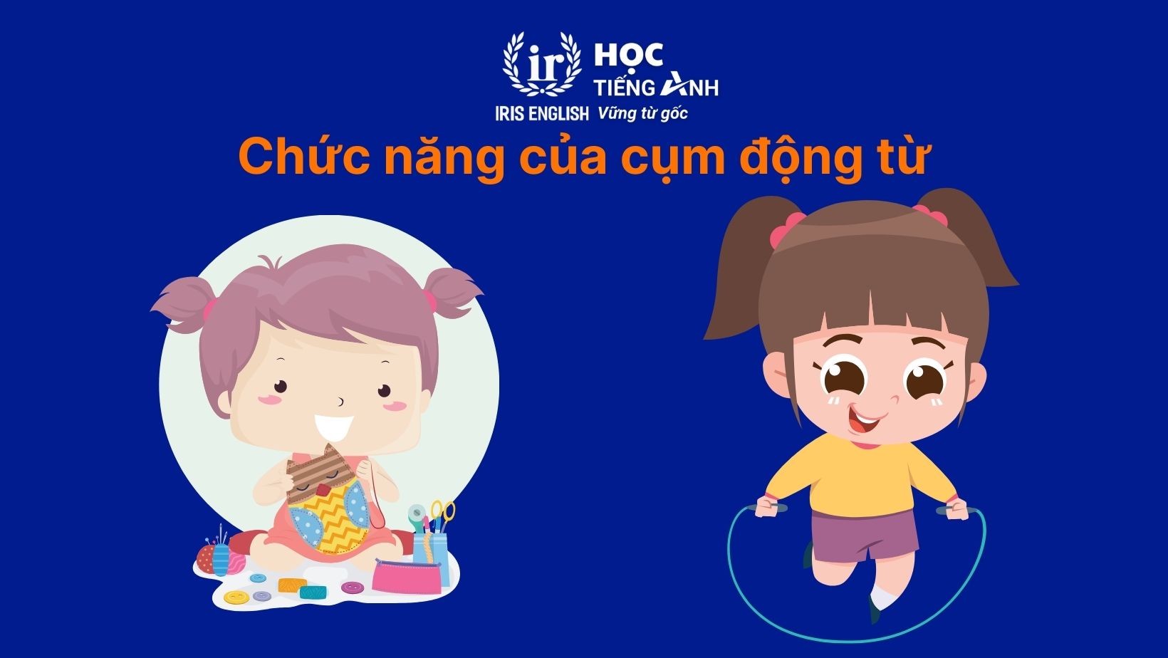 Chức năng của cụm động từ