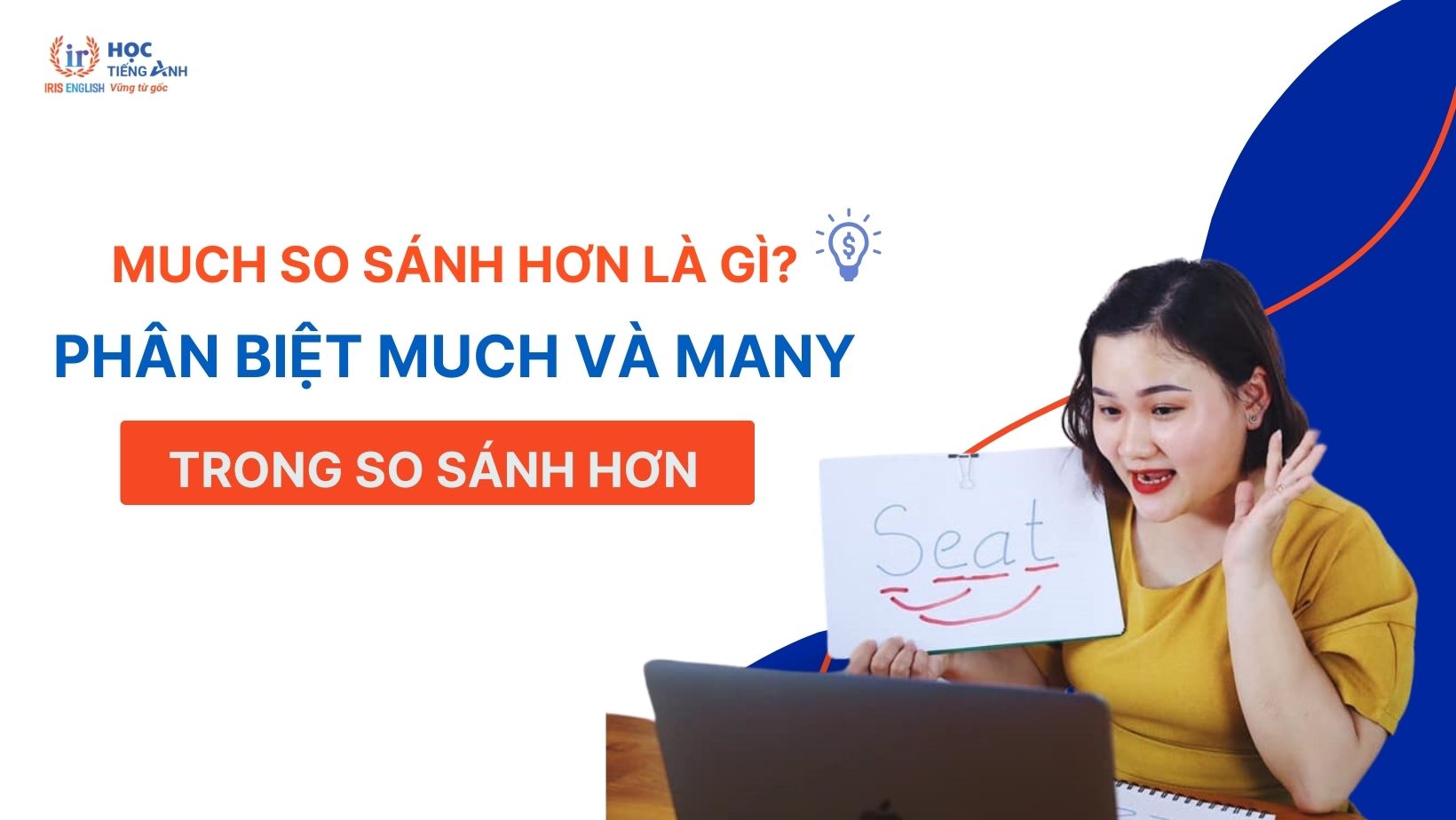 much-so-sanh-hon-la-gi-phan-biet-much-va-many-trong-so-sanh-hon