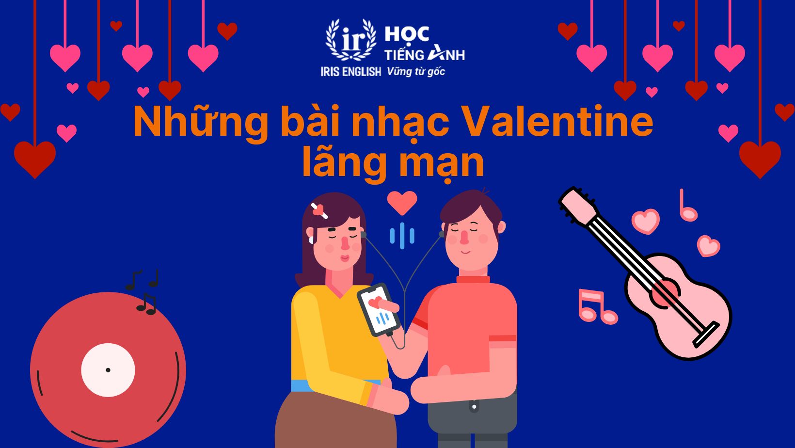 Những bài nhạc Valentine lãng mạn hiện đại