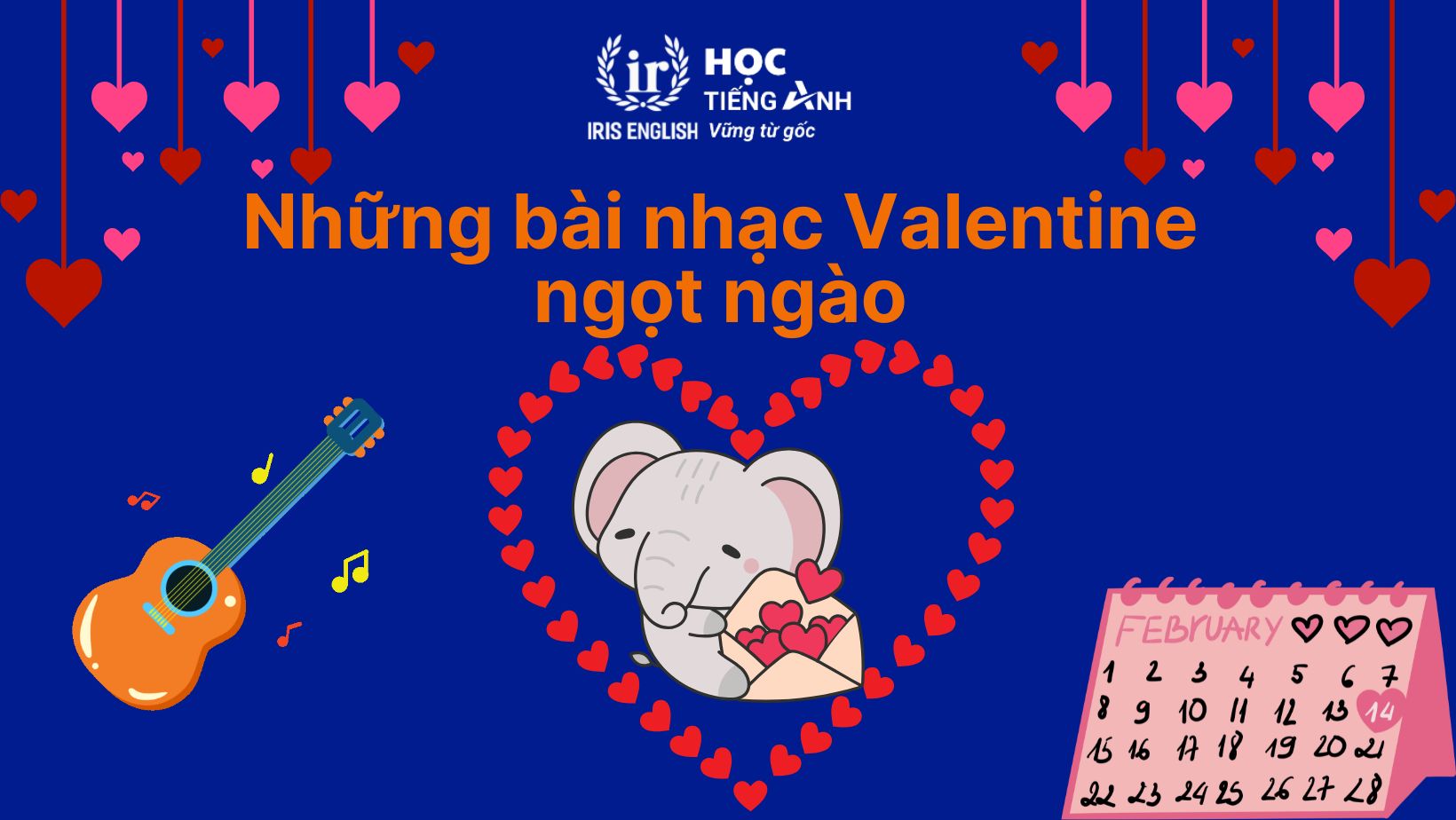 Những bài nhạc Valentine ngọt ngào, ý nghĩa