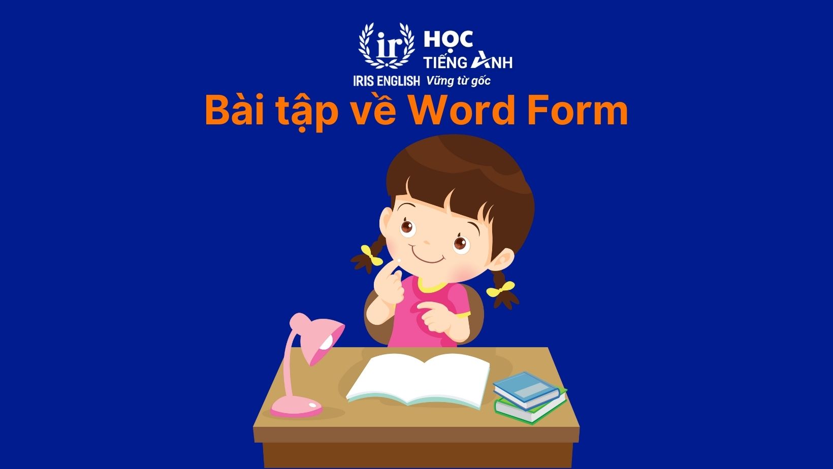 Bài tập về Word Form có đáp án