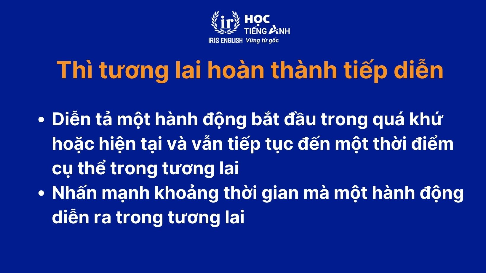 Các thì tương lai trong tiếng Anh: Thì tương lai hoàn thành tiếp diễn