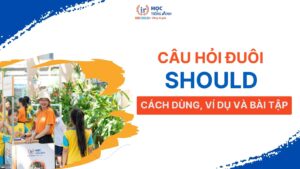 cau-hoi-duoi-should-cach-dung-vi-du-va-bai-tap