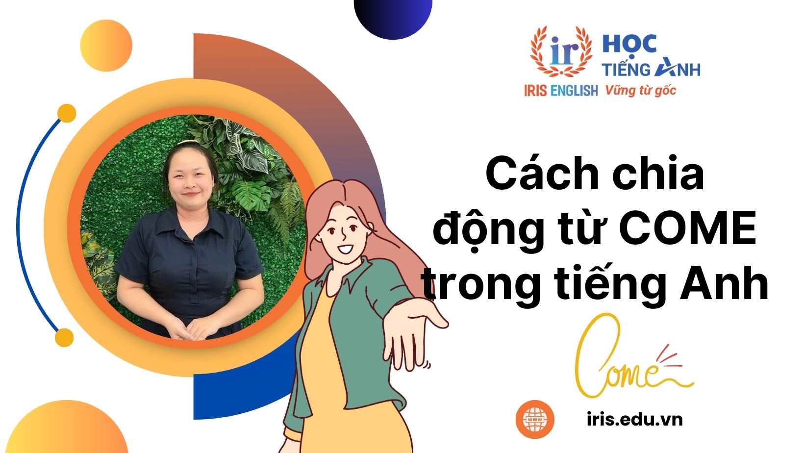 Cách chia động từ Come trong tiếng Anh