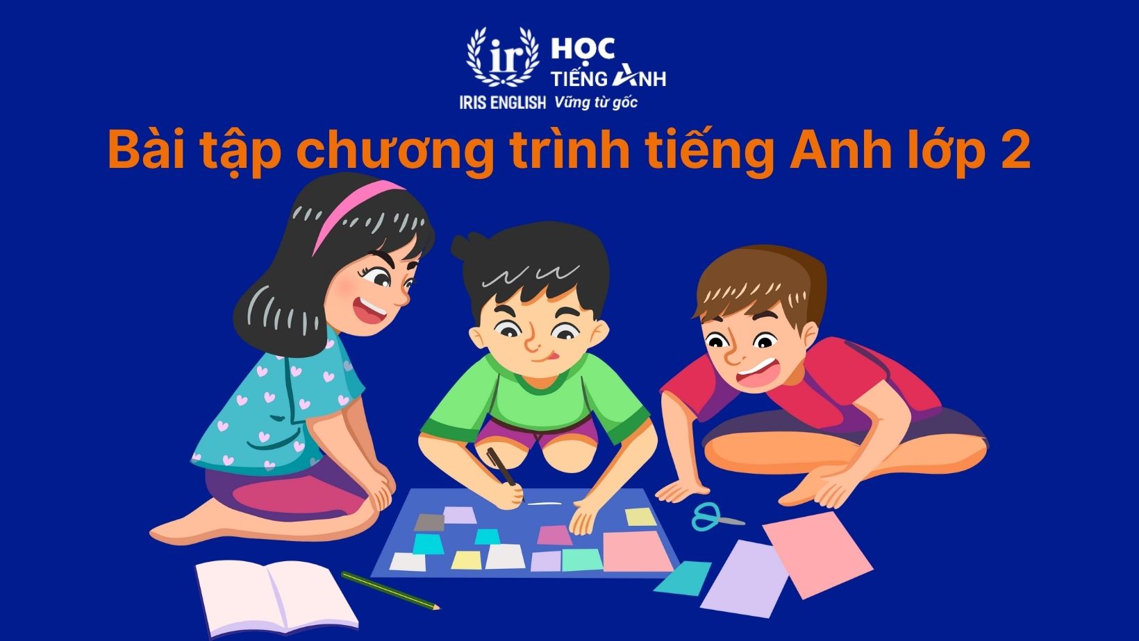 Bài tập chương trình tiếng Anh lớp 2