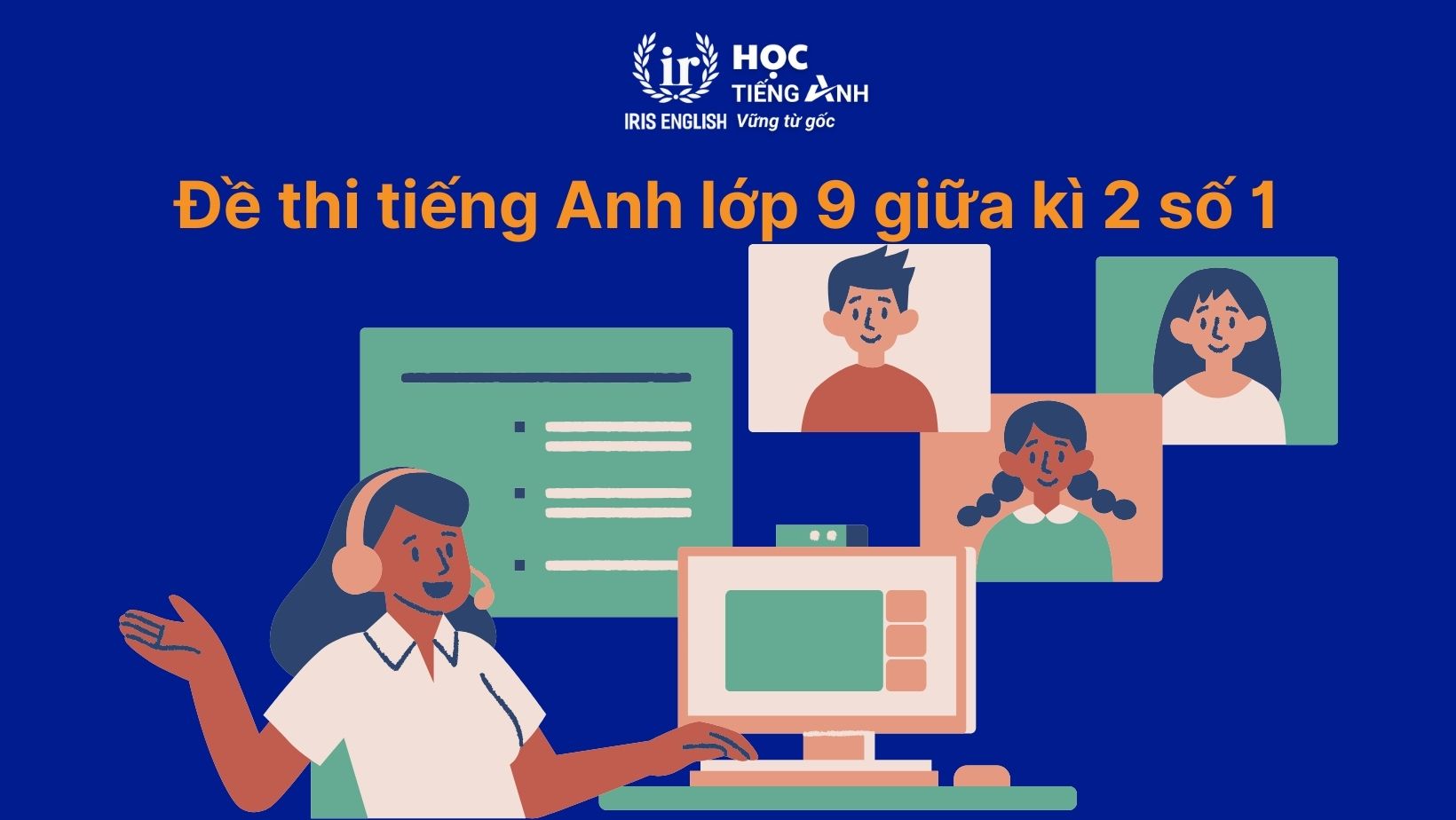 Đề thi tiếng Anh giữa kì 2 lớp 9 số 1