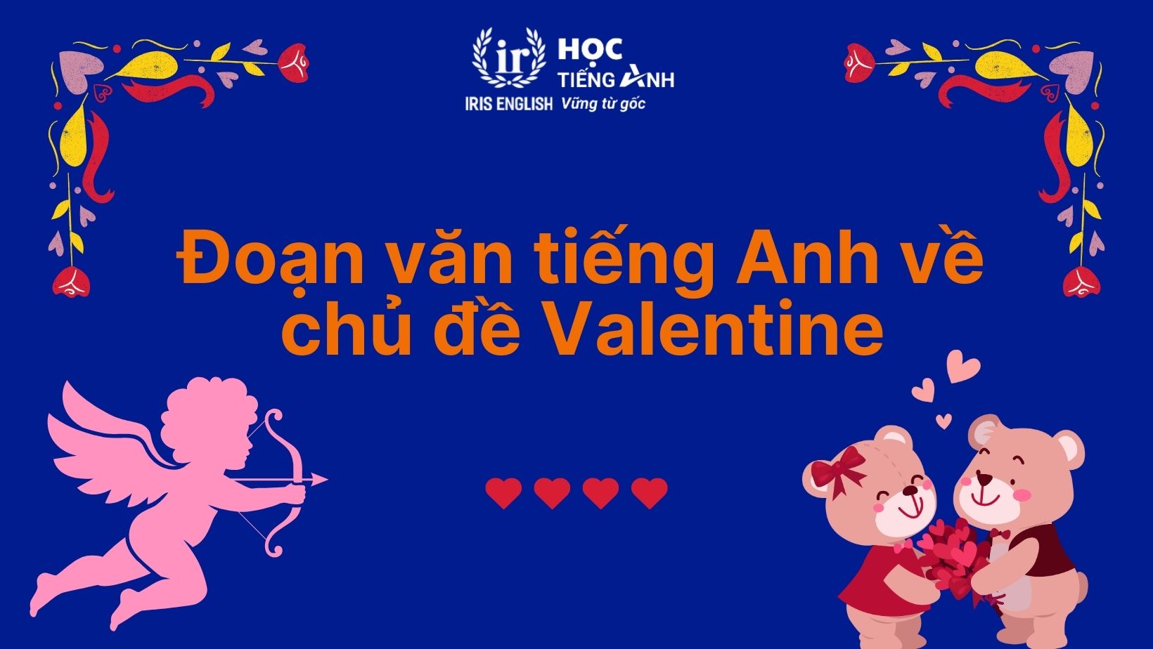 Đoạn văn về ngày Valentine bằng tiếng Anh số 2