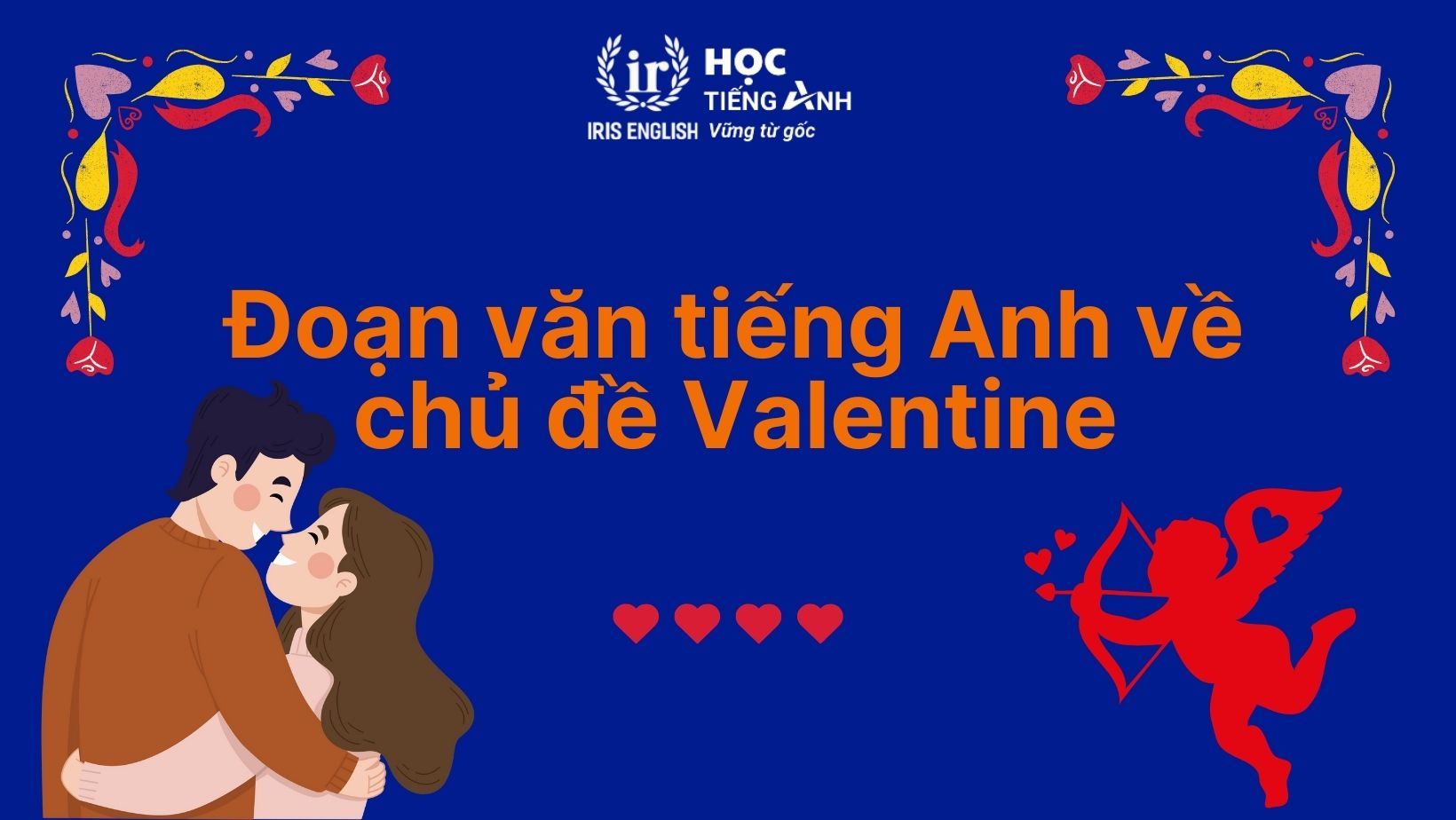 Đoạn văn về ngày Valentine bằng tiếng Anh số 3