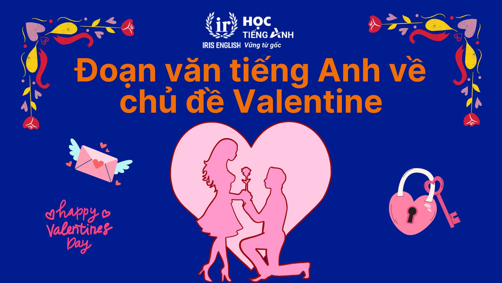 Đoạn văn về ngày Valentine bằng tiếng Anh số 5 - Tỏ tình dành cho phái nữ